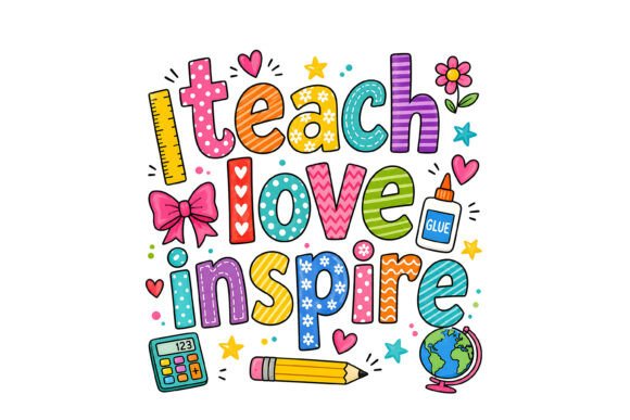 Colorful Teach Love Inspire Typography: A Strategic Tool for Creative Communication